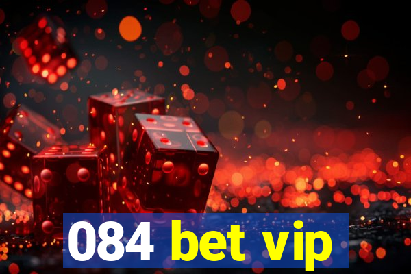 084 bet vip